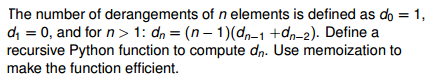 Solved The number of derangements of n elements is defined | Chegg.com