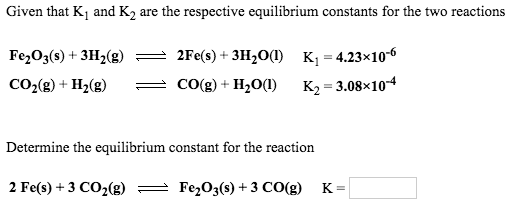 Solved Given that K_1 and K_2 are the respective equilibrium | Chegg.com