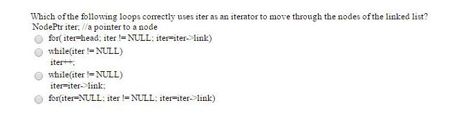 Solved Which of the following loops comectly uses iter as an | Chegg.com