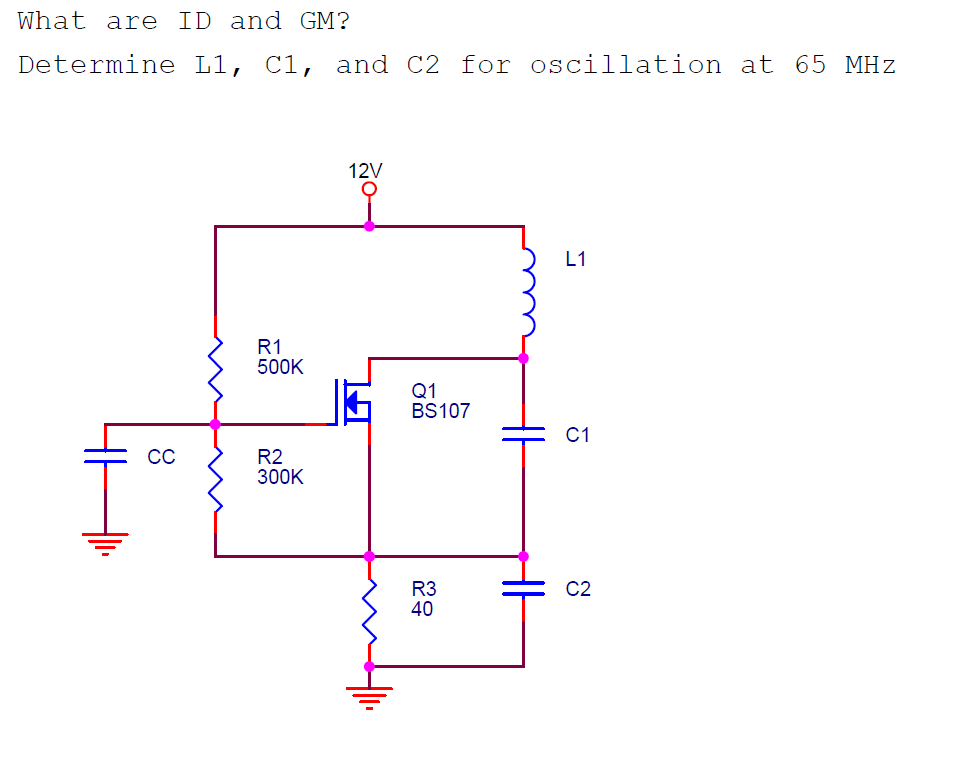 What are ID and GM? Determine L1, C1, and C2 for | Chegg.com