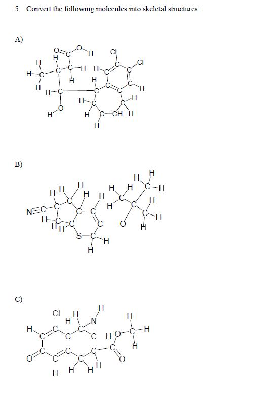 Solved Convert the following molecules into skeletal | Chegg.com