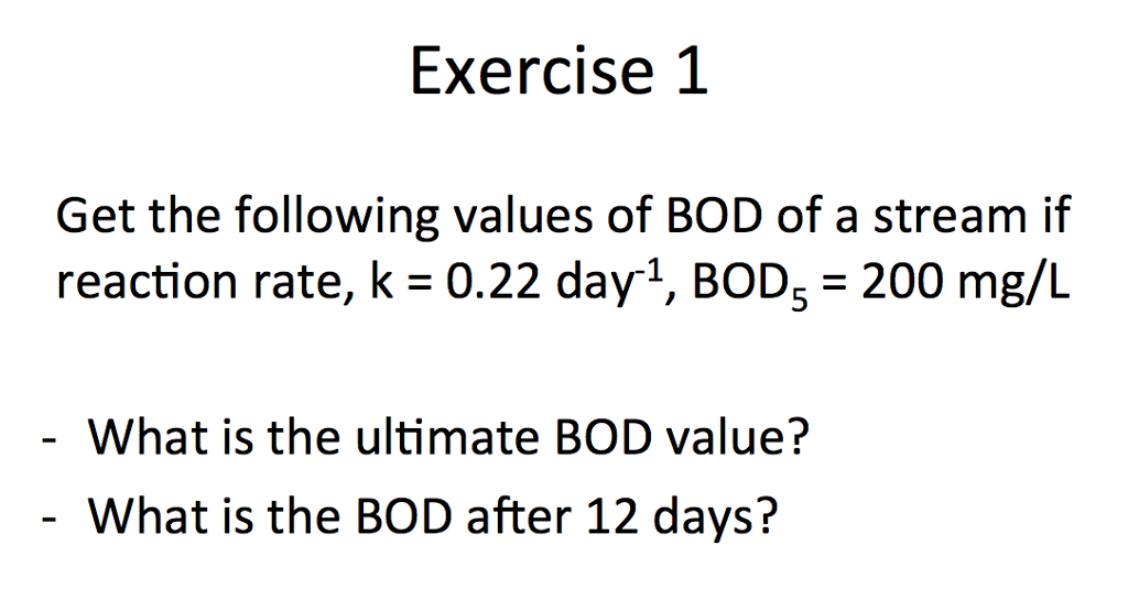 Solved Exercise 1 Get the following values of BOD of a | Chegg.com