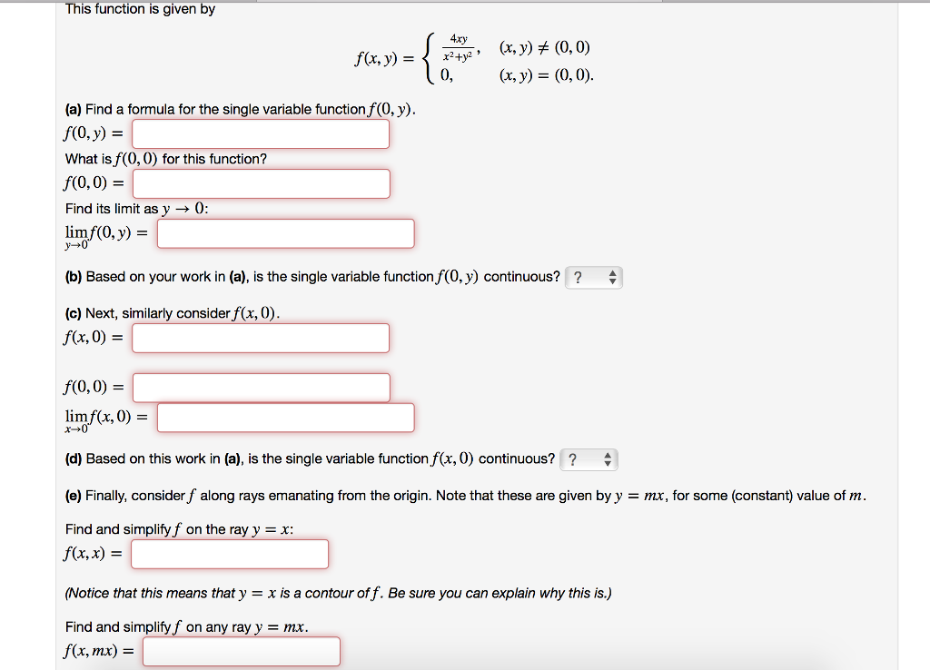 Solved is function is given by 0, (x, y) = (0,0) (a) Find a | Chegg.com