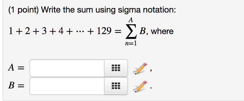 Solved 1 Point Write The Sum Using Sigma Notation 1 2 3 4