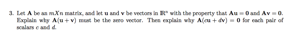 Solved 3. Let A be an mxn matrix, and let u and v be vectors | Chegg.com