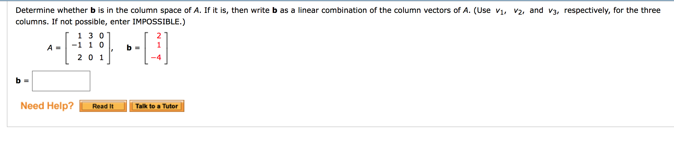 Solved Determine Whether B Is In The Column Space Of A. If | Chegg.com