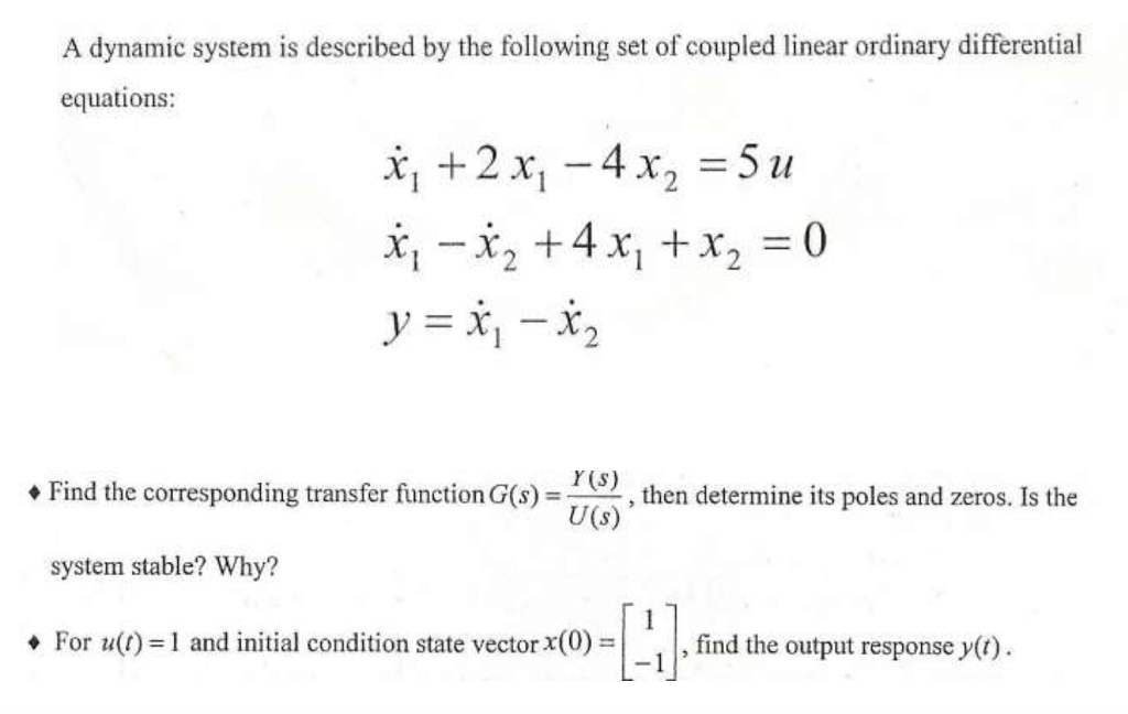 Solved A Dynamic System Is Described By The Following Set Of | Chegg.com