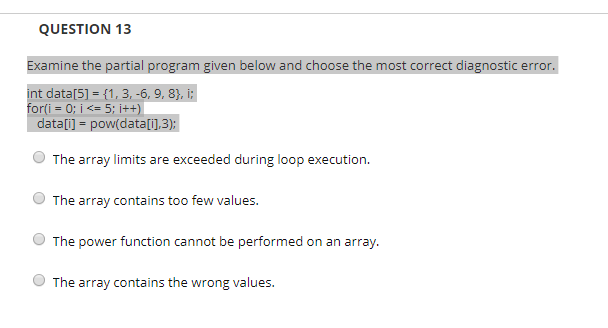 Solved QUESTION 13 Examine the partial program given below | Chegg.com