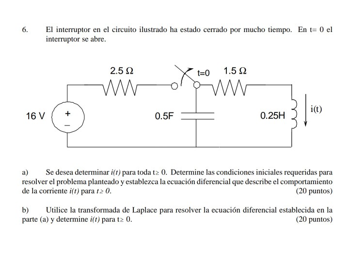 Solved 6. El interruptor en el circuito ilustrado ha estado | Chegg.com