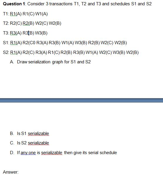 Solved Consider 3 Transactions T1, T2 And T3 And Schedules | Chegg.com