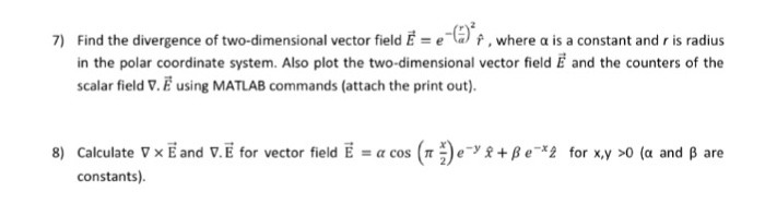 Solved Find the divergence of two-dimensional vector field E | Chegg.com