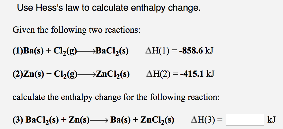 solved-use-hess-s-law-to-calculate-enthalpy-change-given-chegg