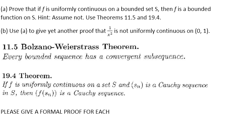 Solved Prove That If F Is Uniformly Continuous On A Bounded | Chegg.com