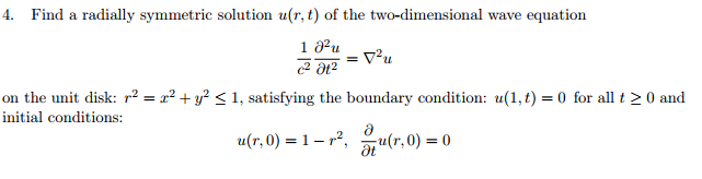 Find a radially symmetric solution u(r, t) of the | Chegg.com