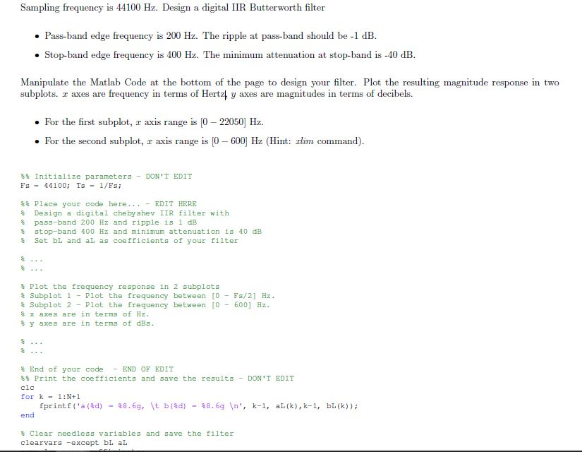 Solved Sampling frequency is 44100 Hz. Design a digital IIR | Chegg.com