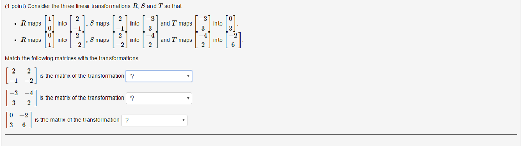 Solved Consider the three linear transformations R, S and T | Chegg.com