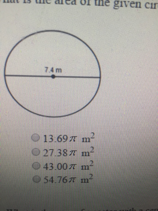 Solved What is the area of the given circle in terms of pi? | Chegg.com