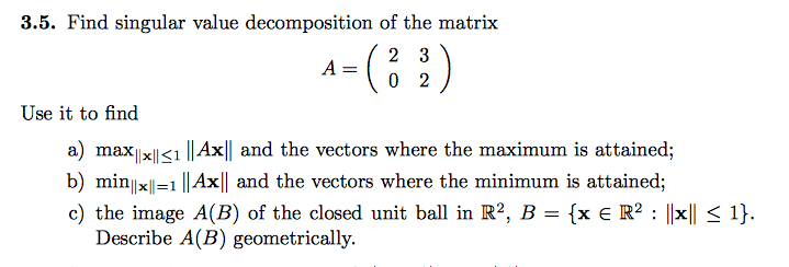 Solved Find singular value decomposition of the matrix A = | Chegg.com