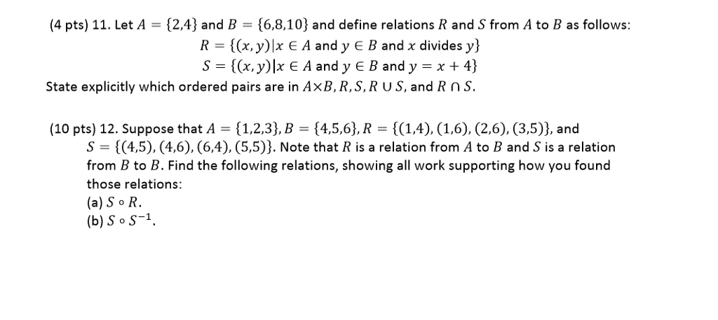 Solved (4 Pts) 11. Let A-(2a) And B = {6,8,10) And Define 