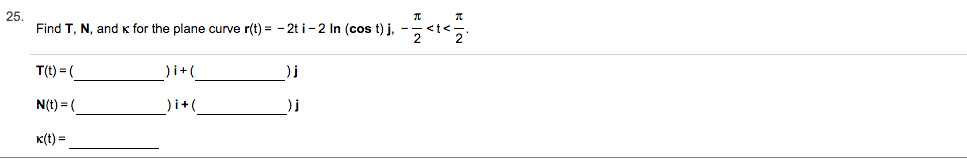 solved-find-t-n-and-k-for-the-plane-curve-r-t-2t-i-2-chegg