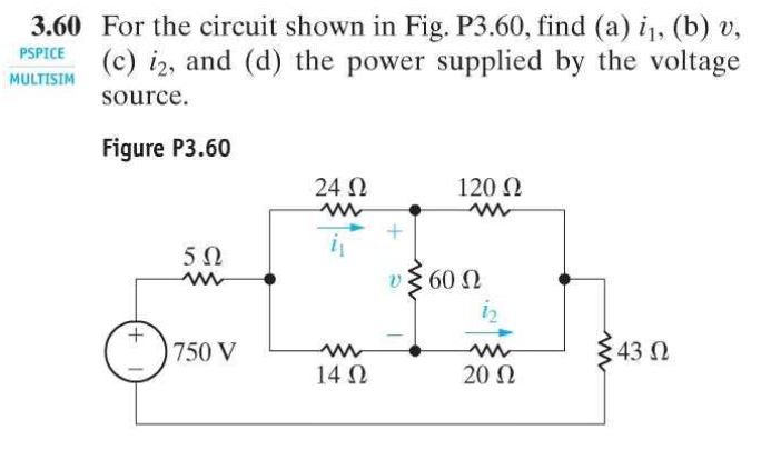 Solved For the circuit shown in Fig. P3.60. find i_1 v, | Chegg.com