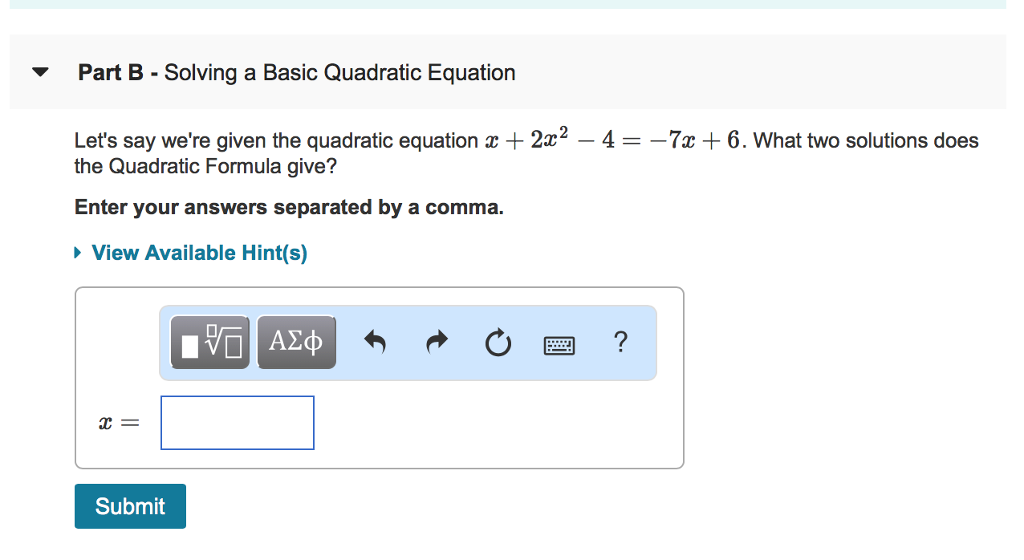 Solved Part B Solving A Basic Quadratic Equation Let's Say | Chegg.com