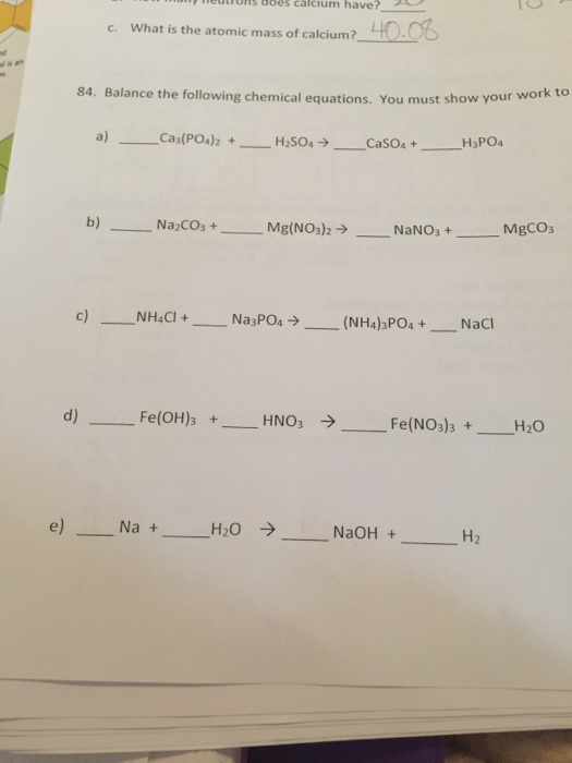 Solved What is the atomic mass of calcium? Balance the | Chegg.com