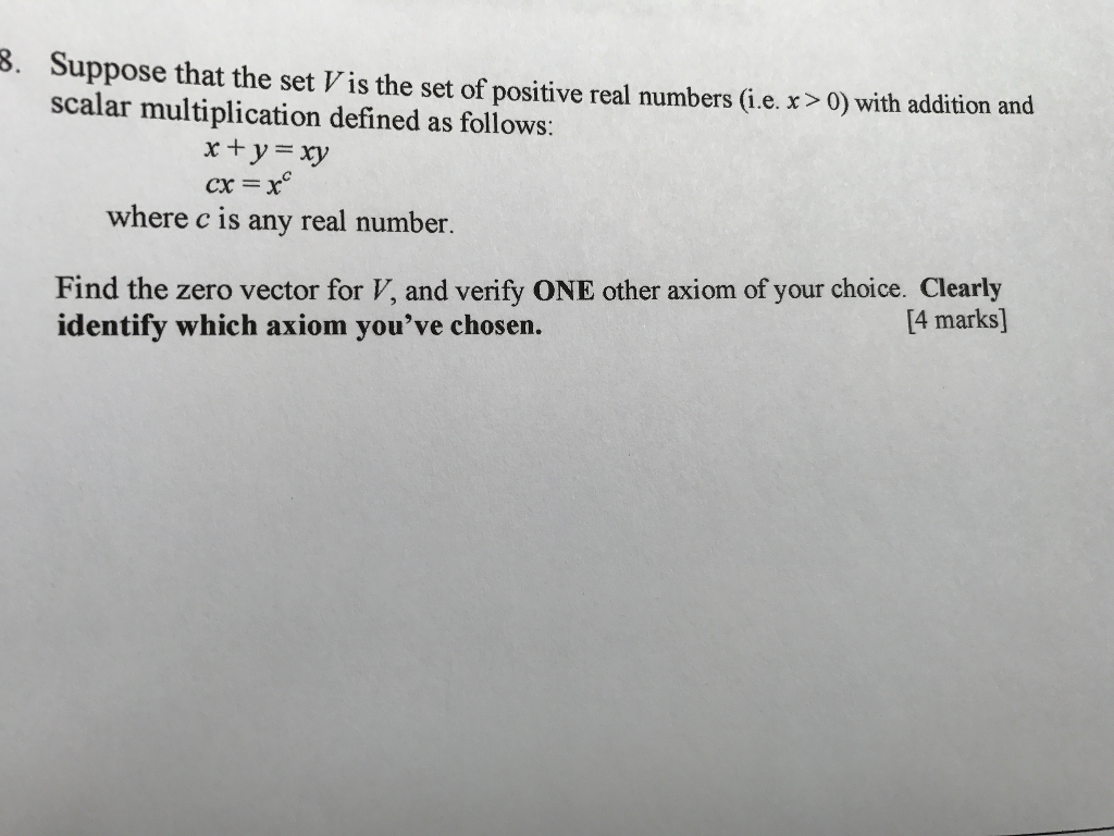 solved-suppose-that-the-set-v-is-the-set-of-positive-real-chegg
