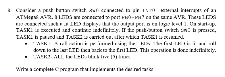 Solved 8. Consider a push button switch SwO connected to pin | Chegg.com