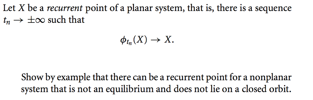 Solved Let X be a recurrent point of a planar system, that | Chegg.com