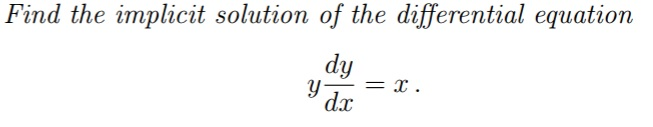 Solved Find the implicit solution of the differential | Chegg.com