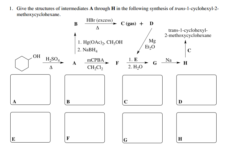 Solved Give the structures of intermediates A through H in | Chegg.com