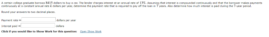 Solved Continuously At A Constant Annual Rate K Dollars Per Chegg