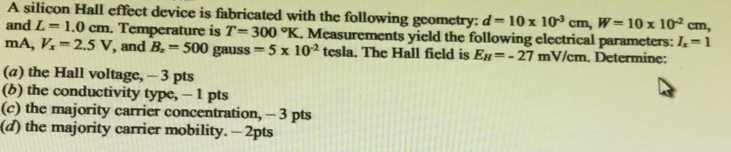 Solved A Silicon Hall Effect Device Is Fabricated With The | Chegg.com