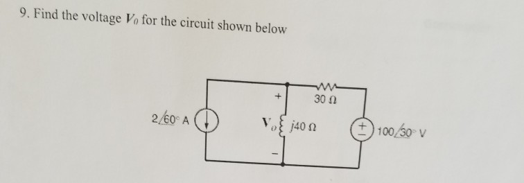 Solved 9. Find the voltage Vo for the circuit shown below 30 | Chegg.com