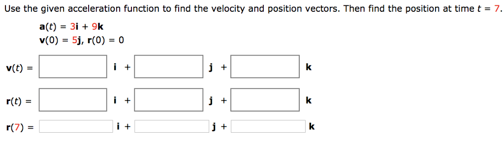 Solved Use the given acceleration function to find the | Chegg.com