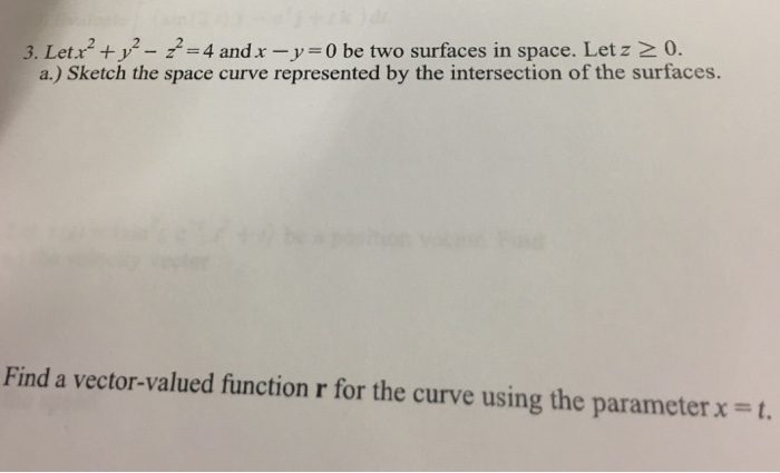 solved-let-x-2-y-2-z-2-4-and-x-y-0-be-two-surfaces-chegg