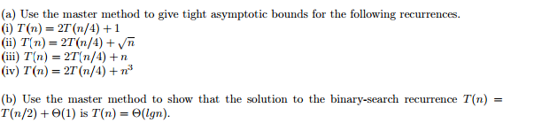 Solved (a) Use the master method to give tight asymptotic | Chegg.com