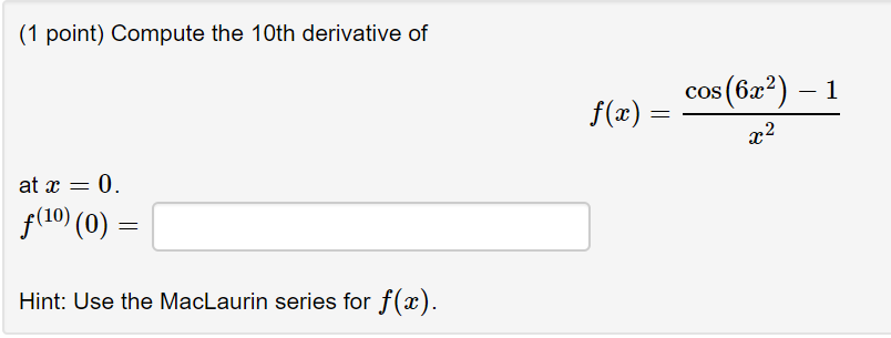 solved-compute-the-10th-derivative-of-at-f-x-cos-6x-2-chegg