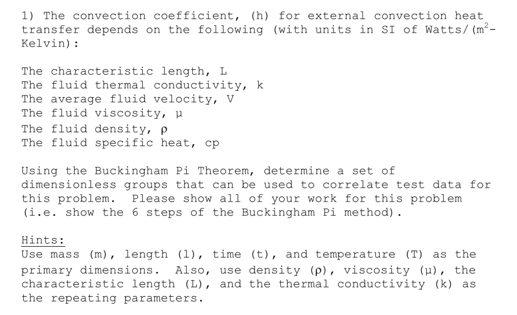 Solved 1) The convection coefficient, (h) for external