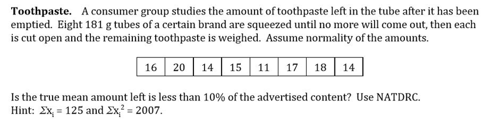 Solved A Consumer Group Studies The Amount Of Toothpaste 