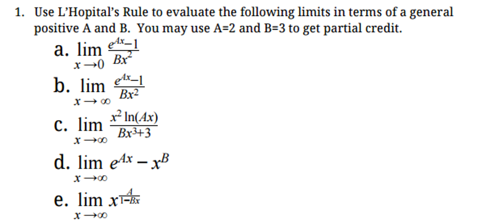 Solved 1. Use L’Hopital’s Rule to evaluate the following | Chegg.com