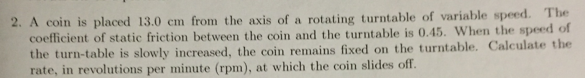 A Coin Is Placed 13 Cm From The Axis