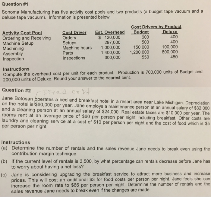 Solved Question 1 Sonoma Manufacturing Has Five Activity Chegg