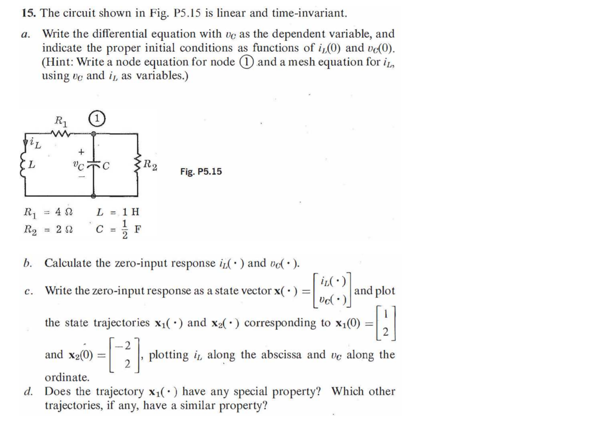 Solved The circuit shown in Fig. P5.15 is linear and | Chegg.com