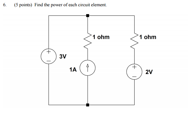 Solved Find The Power Of Each Circuit Element Chegg Solved Find The Power Of Each Circuit Element Chegg
