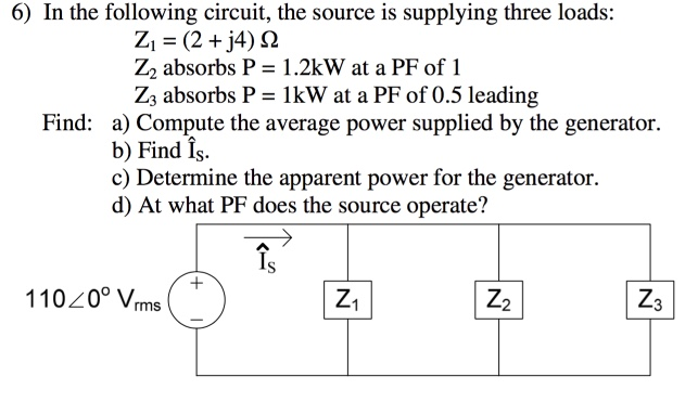 Solved In the following circuit, the source is supplying | Chegg.com