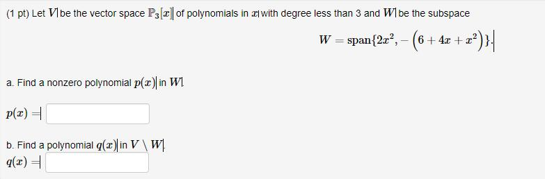 Solved Let V be the vector space P3[x] of polynomials in x | Chegg.com