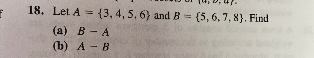 Solved Let A = {3, 4, 5, 6} And B = {5, 6, 7, 8}. Find (a) | Chegg.com