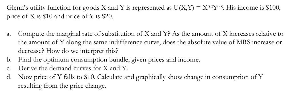 solved-glenn-s-utility-function-for-goods-x-and-y-is-chegg